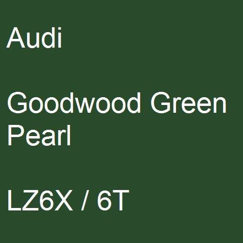 Audi, Goodwood Green Pearl, LZ6X / 6T.